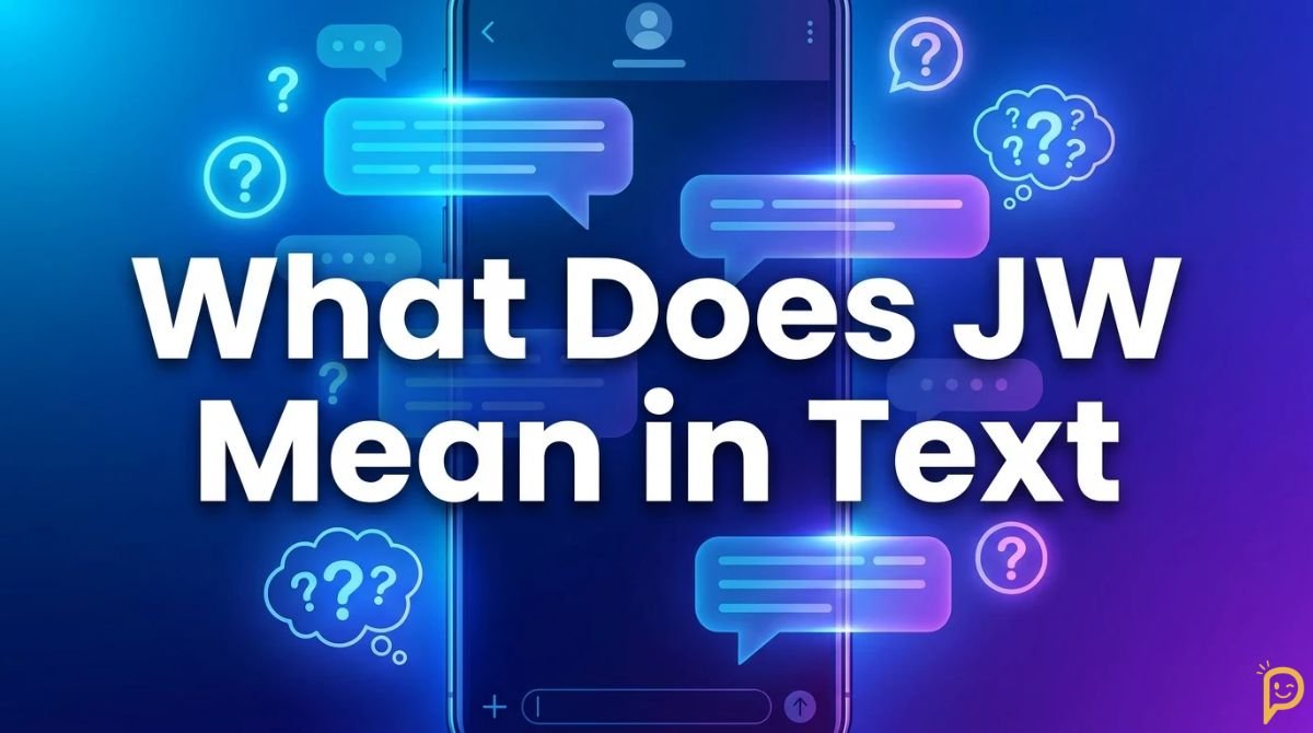 What Does JW Mean in Text