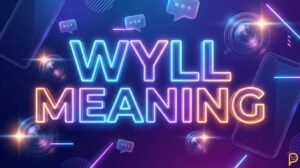 WYLL Meaning